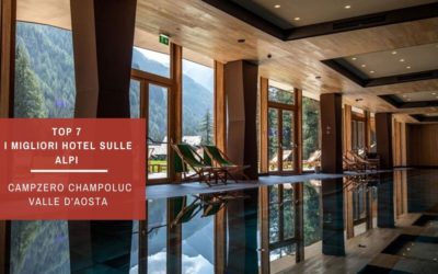 CampZero -Top7 Lasp i migliori hotel sulle alpi